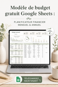Photo d'un modèle de budget gratuit sur Google Sheets pour la gestion financière.
